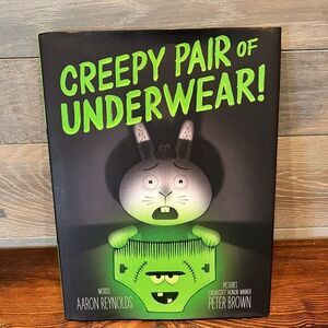 Creepy Pair of Underwear! Hardcover Book By Reynolds,‎ Aaron Dust jacket